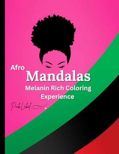 Afro Mandalas: A Melanin Rich Coloring Experience