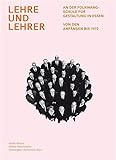  Lehre und Lehrer an der Folkwangschule für Gestaltung in Essen: Von den Anfängen bis 1972