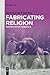 Fabricating Religion: Fanfare for the Common e.g.