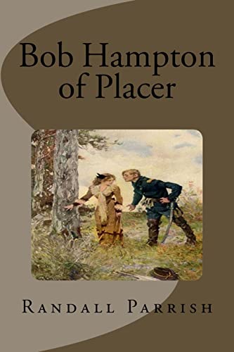 Bob Hampton of Placer 1514760916 Book Cover