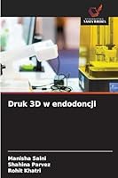 Druk 3D w endodoncji (Polish Edition) 6209008852 Book Cover