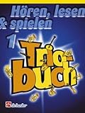 Musik-Noten Ausgabe / Score / Sheetmusic : HOEREN LESEN & SPIELEN 1 - TRIOBUCH arrangiert für drei Stimmen - Klarinette
