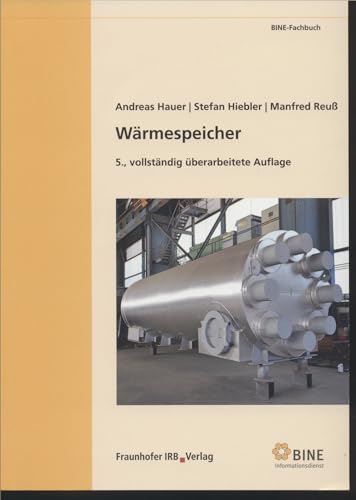 Wärmespeicher.: Hrsg.: FIZ Karlsruhe, BINE Informationsdienst, Bonn (BINE-Fachbuch)