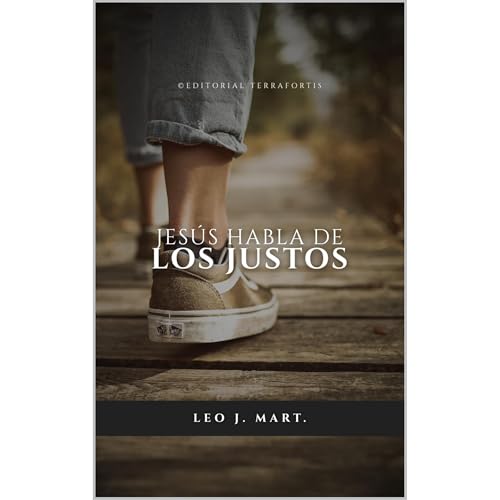Jesús Habla de los Justos Audiolibro Por Leo J. Mart. arte de portada