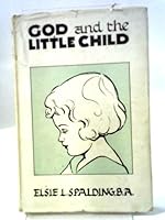 God And The Little Child B002CYWZSM Book Cover