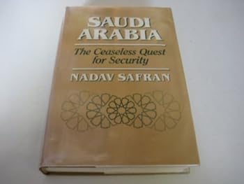 Hardcover Saudi Arabia: The Ceaseless Quest for Security Book