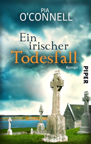 Ein irischer Todesfall (Elli O’Shea ermittelt 1): Roman | Unterhaltsamer Kriminalroman auf der grünen Insel