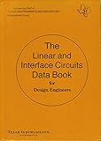  The Linear and Interface Circuits Data Book for Design Engineers
