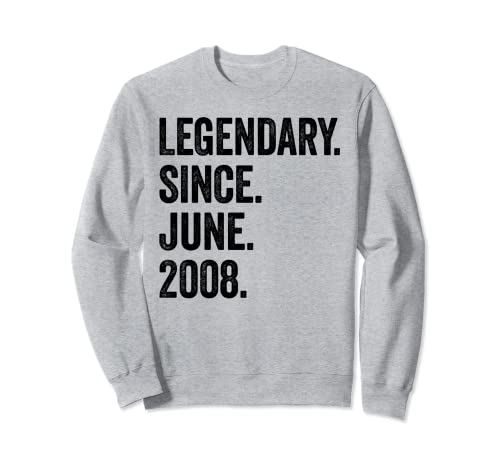 Legendary Since June 2008 15 cumpleaños Sudadera