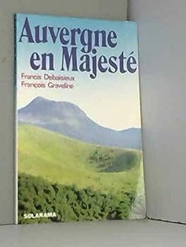 Paperback Auvergne en majeste [French] Book