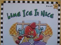 Lime ice is nice (Scholastic phonics readers) 0590998528 Book Cover
