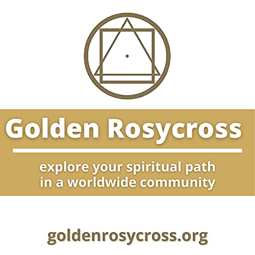 Golden Rosycross Podcast Golden Rosycross Podcast