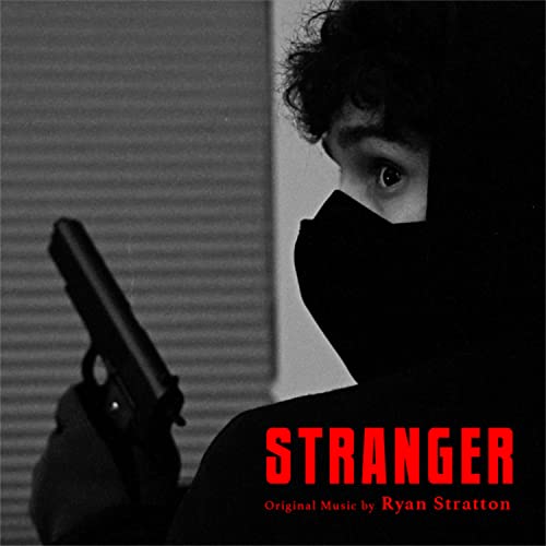 Ryan Stratton STRANGER (Original Short Film Soundtrack) de Ryan Stratton no Amazon ...