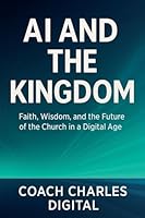 AI and the Kingdom B0G314PDCB Book Cover