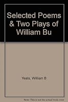 Selected Poems & Two Plays of William B002BS414U Book Cover