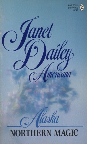 Northern Magic: Alaska (Americana) 0373898029 Book Cover