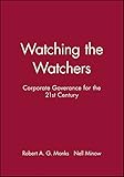 Watching the Watchers: Corporate Goverance for the 21st Century