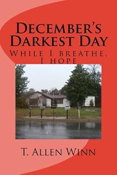 Paperback December's Darkest Day: While I breathe, I hope Book