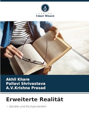 Erweiterte Realität: – Geräte und Komponenten