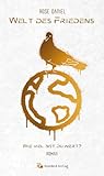 Cover zum Buch Welt des Friedens: Wie viel bist du w...