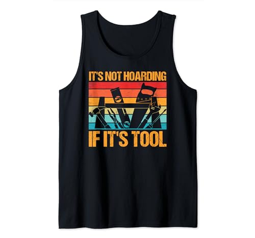 Carpenter - It's Not Hoarding If It's Tools Camiseta sin Mangas