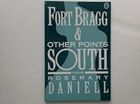 Fort Bragg and Other Points South: Poems 0805006923 Book Cover