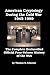 American Cryptology During the Cold War: The Complete Declassified Official Four-Volume History of the NSA [Illustrated]