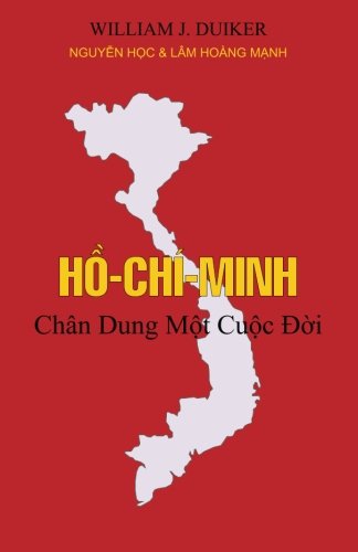 Ho Chi Minh - Chan Dung Mot Cuoc Doi : Lam, Manh Hoang: Amazon.de: Bcher
