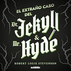 El extra&ntilde;o caso del Dr. Jekyll y Mr. Hyde Audiolibro Por Robert Louis Stevenson arte de portada