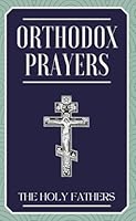 ORTHODOX PRAYERS 1731522304 Book Cover