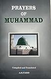 Prayers of Muhammad by A.H.Farid Reprint 2006