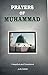 Prayers of Muhammad by A.H.Farid Reprint 2006