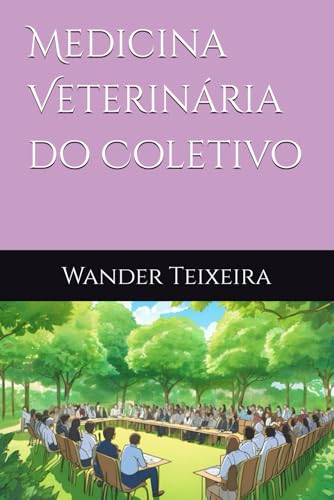 Medicina Veterinária do Coletivo (Portuguese Edition)