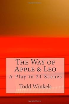Paperback The Way of Apple & Leo: A Play in 21 Scenes Book