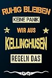  Ruhig bleiben keine Panik wir aus KELLINGHUSEN regeln das: Notizbuch  Journal  Tagebuch  Linierte Seite