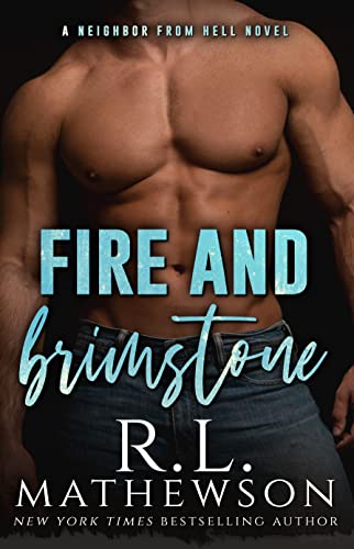 Fire & Brimstone: A Neighbor from Hell