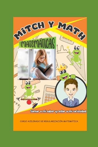 Entrenamiento acelerado de regularización matemática Primaria y Secundaria.: Curso Acelerado de regularización matemática y lectura story book. (Spanish Edition) - Uriegas, Prof Jorge  Carlos