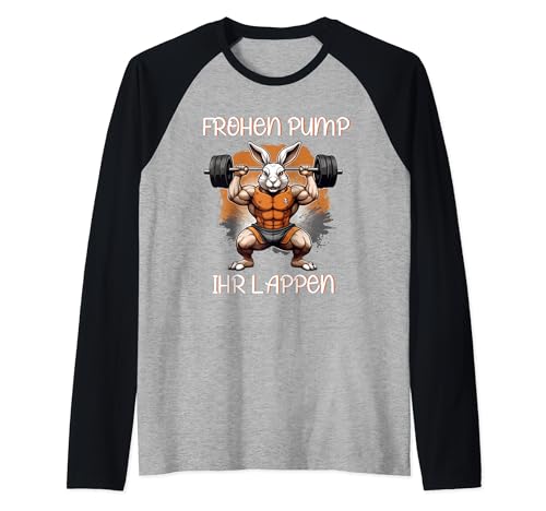 Frohe Ostern Pump Osterhase Kraftsport Gym Fitnessstudio Raglan