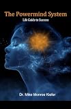 Powermind System: Life Guide to Success | Complete Edition