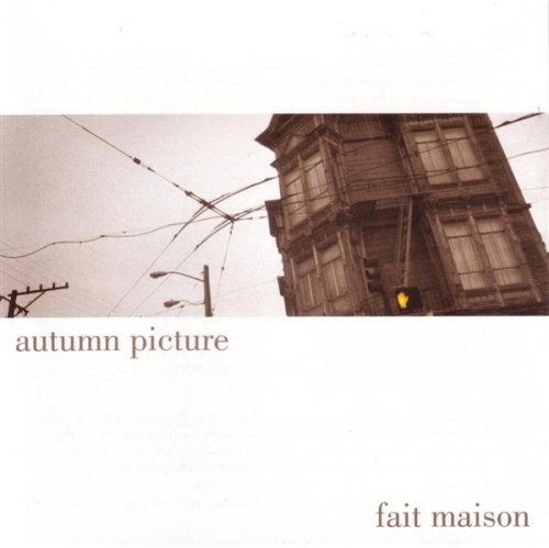 Fait Maison [Audio CD] Autumn Picture