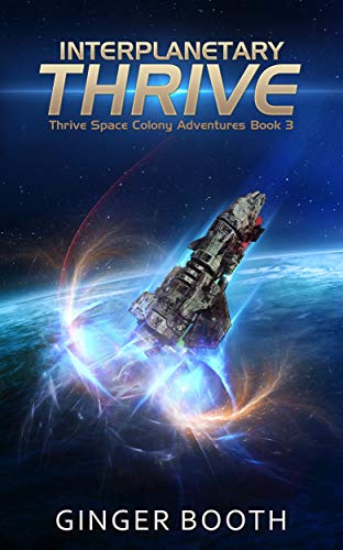 Interplanetary Thrive (Thrive Space Colony Adventures Book 3)