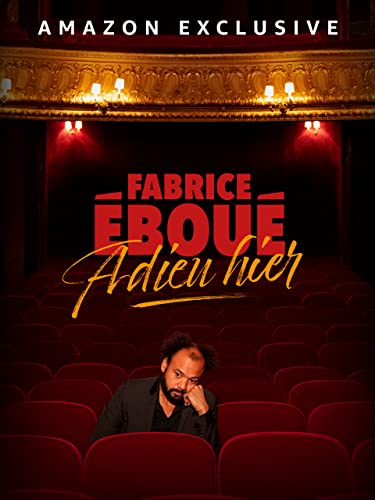 Fabrice Éboué - Adieu Hier