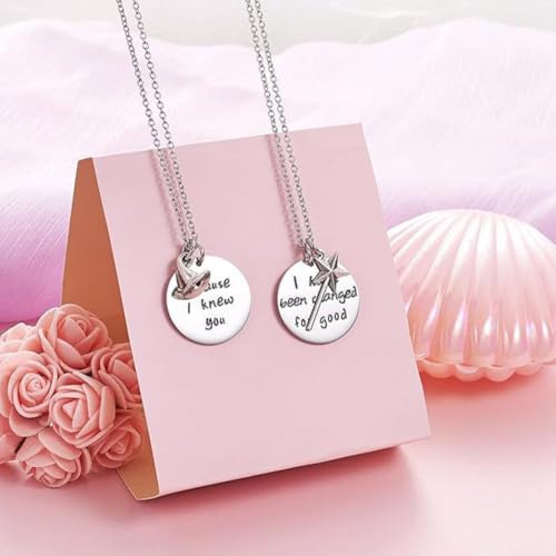 TPALPKT Wicked the Musical Necklace Because I Knew You I Have Been Changed for Good Pendent Necklace Sister Friendship Jewelry Gifts BFF Necklace Birthday Jewlery Gifts3