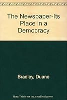 Newspaper Its Place in a Democracy 0442010222 Book Cover
