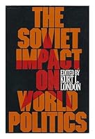 The Soviet Impact on World Politics 0801569788 Book Cover