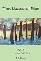 This Unheeded Eden 1704526205 Book Cover