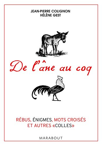 De l'âne au coq : 200 Jeux pour tester votre culture générale