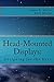 Head--Mounted Displays:: Designing for the User