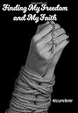 Finding My Freedom and My Faith