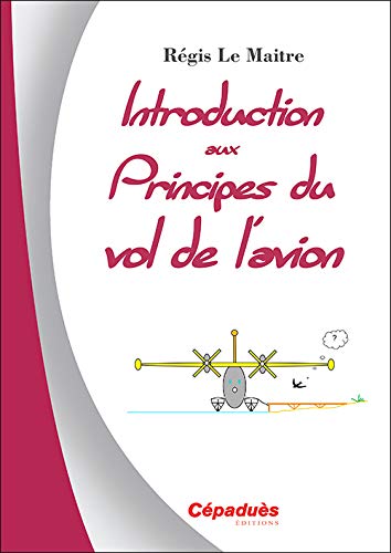Télécharger Introduction aux principes du vol de l'avion PDF Ebook En Ligne